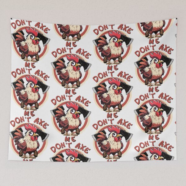 Item preview, Don't Axe Me Funny Chicken designed and sold by designsmostfowl.