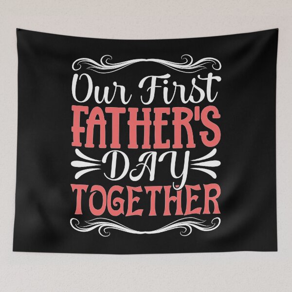 Item preview, Our First Father's Day Together designed and sold by Moremon.