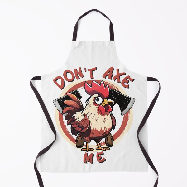Item preview, Don't Axe Me Funny Chicken designed and sold by designsmostfowl.