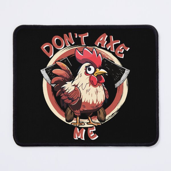 Item preview, Don't Axe Me Funny Chicken For Dark Colors designed and sold by designsmostfowl.