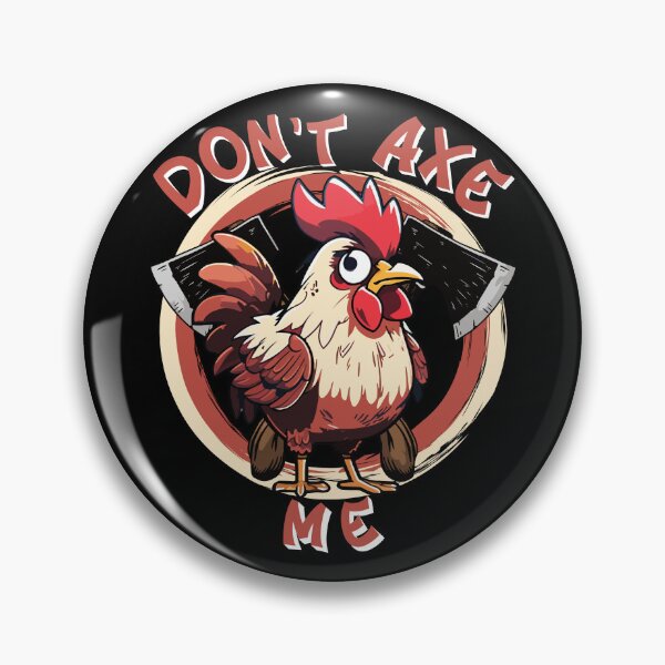 Item preview, Don't Axe Me Funny Chicken For Dark Colors designed and sold by designsmostfowl.