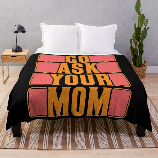 Item preview, Go Ask Your Mom designed and sold by Moremon.
