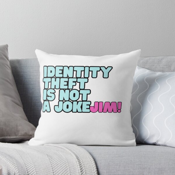 Item preview, identity theft is not a joke jim designed and sold by axoniej.