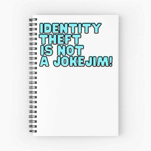 Item preview, identity theft is not a joke jim meme designed and sold by axoniej.