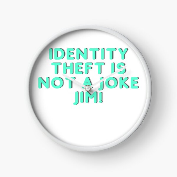 Item preview, identity theft is not a joke jim designed and sold by axoniej.