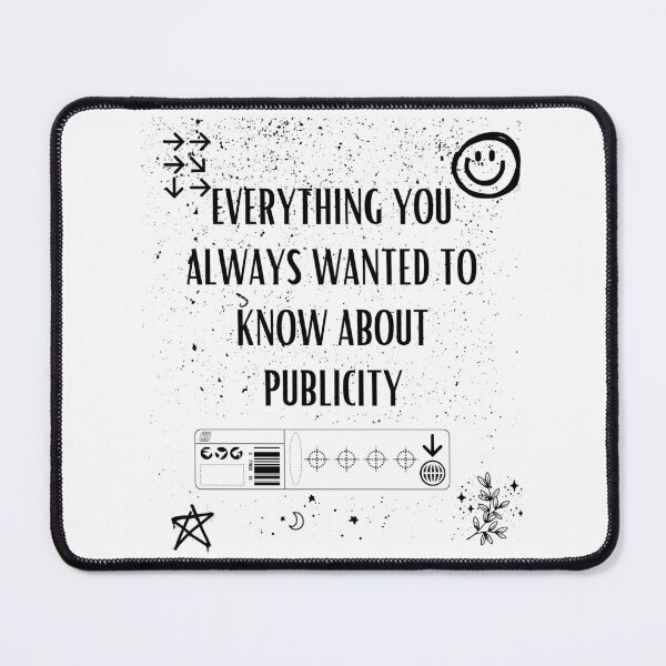 Item preview, everything you always wanted to know about publicity BLACK COLOR designed and sold by STOREMAAR.