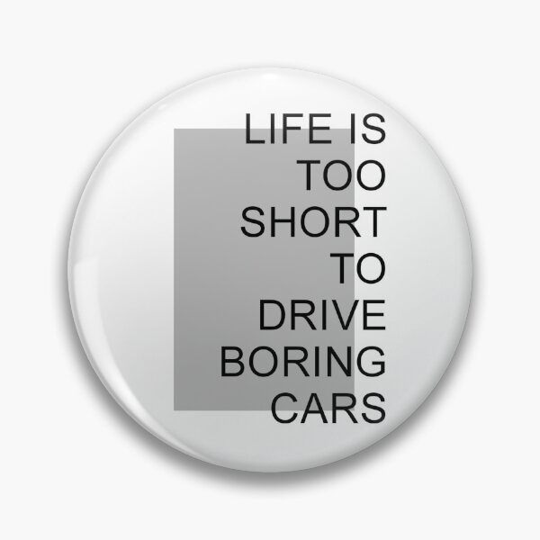 Item preview, Life is too short to drive boring cars  designed and sold by fattim3.