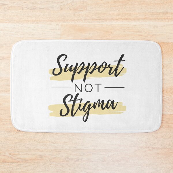 Item preview, Support not Stigma designed and sold by ThoughtJumble.