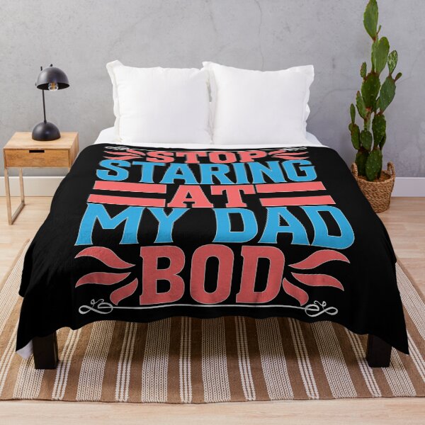 Item preview, Stop Staring At My Dad Bod designed and sold by Moremon.