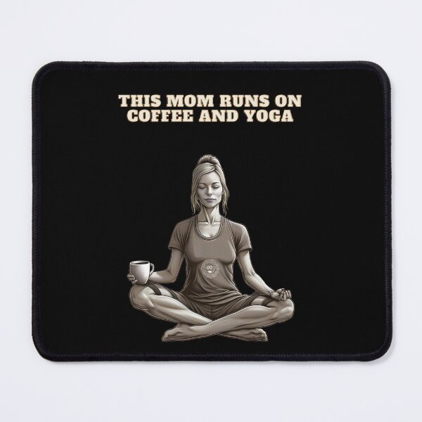 Item preview, This Mom Runs On Coffee And Yoga designed and sold by michallaga.