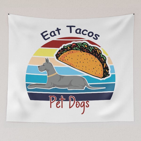 Item preview, Eat Tacos Pet Dogs fuuny dogs lovers designed and sold by 1999jack.