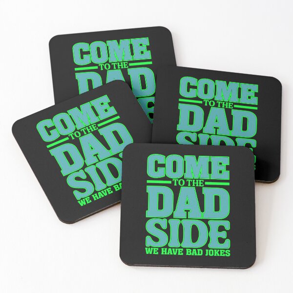 Item preview, Come to the Dad Side, We Have Bad Jokes designed and sold by Moremon.