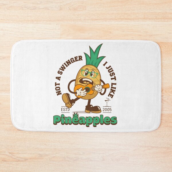 Item preview, Not A Swinger I Just Like Pineapples designed and sold by PlayfulPrint.