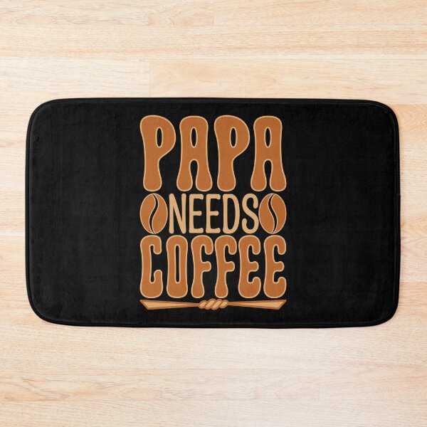 Item preview, Papa Needs Coffee designed and sold by Moremon.