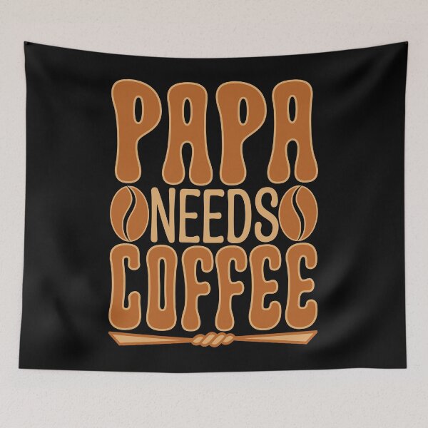 Item preview, Papa Needs Coffee designed and sold by Moremon.