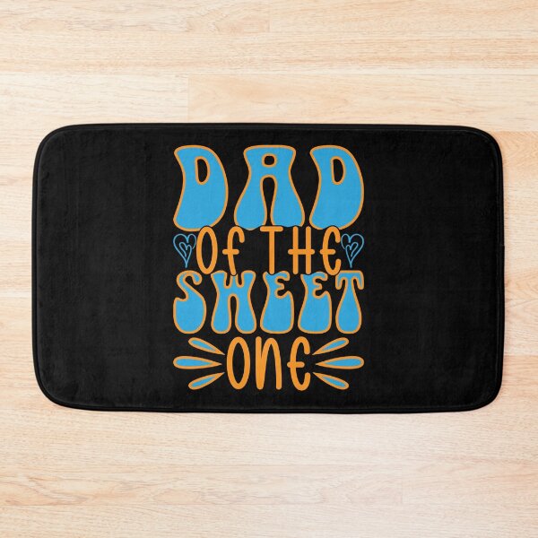 Item preview, Dad of the Sweet One designed and sold by Moremon.