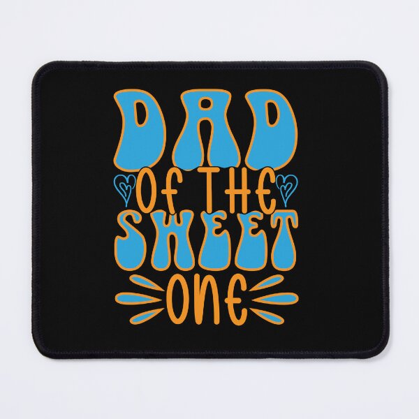 Item preview, Dad of the Sweet One designed and sold by Moremon.