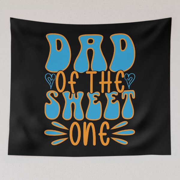 Item preview, Dad of the Sweet One designed and sold by Moremon.