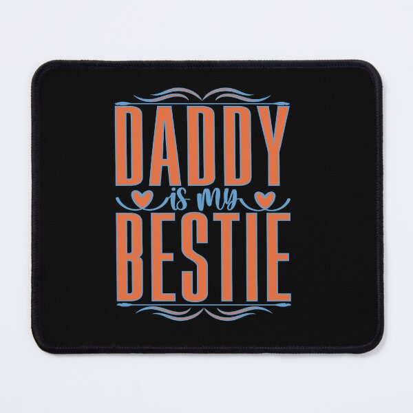 Item preview, Daddy Is My Bestie designed and sold by Moremon.