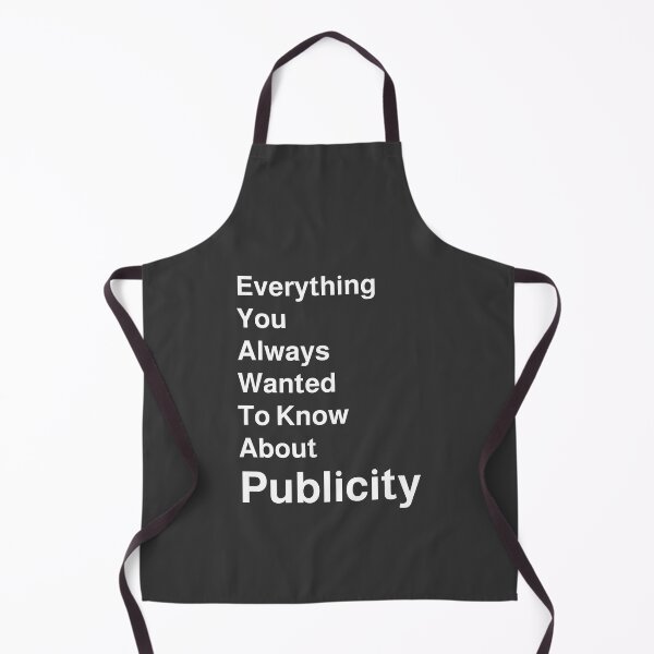 Item preview, Everything You Always Wanted To Know About Publicity designed and sold by 1999jack.