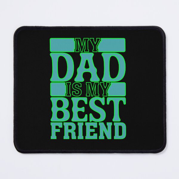 Item preview, My Dad is My Best Friend designed and sold by Moremon.