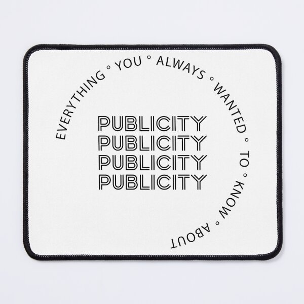 Item preview, Everything You Always Wanted To Know About Publicity designed and sold by 1999jack.