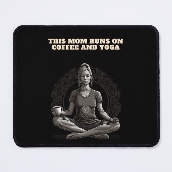 Item preview, This Mom Runs On Coffee And Yoga designed and sold by michallaga.