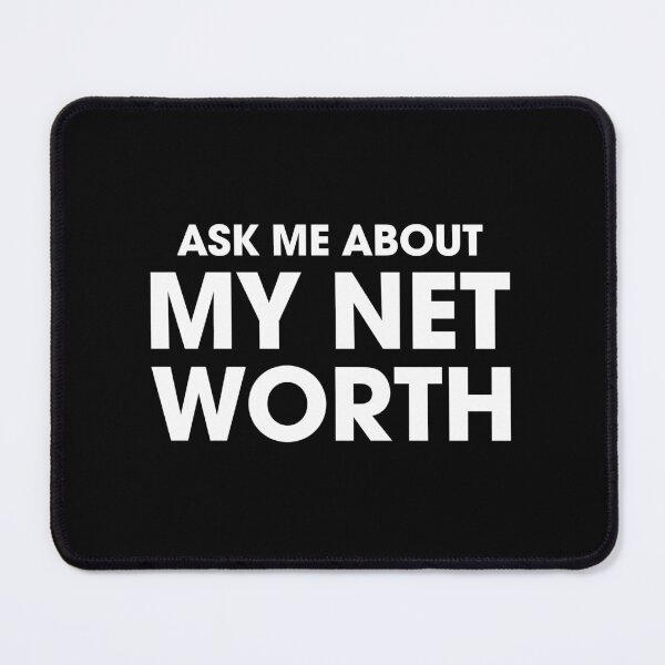 Item preview, Ask Me About My Net Worth designed and sold by Venus Complete.