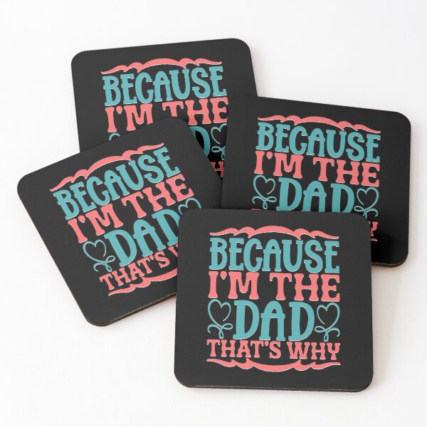 Item preview, Because I'm The Dad That's Why designed and sold by Moremon.
