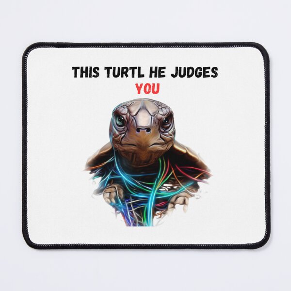 Item preview, this turtle he judges you meme designed and sold by axoniej.