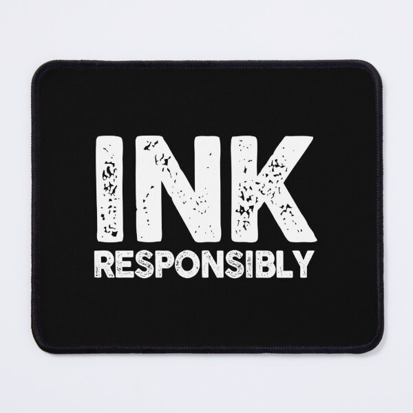 Item preview, Ink Responsibly designed and sold by Venus Complete.