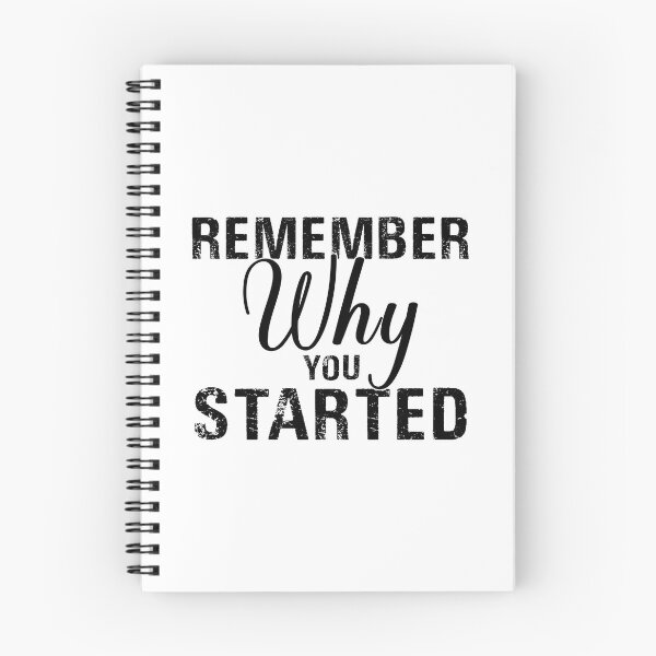 Item preview, Remember Why You Started designed and sold by Venus Complete.