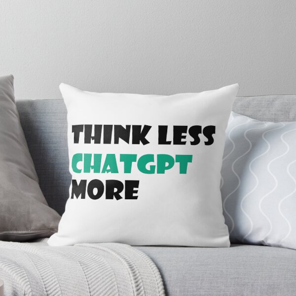 Item preview, Think less chatGPT more designed and sold by sunny-DI.