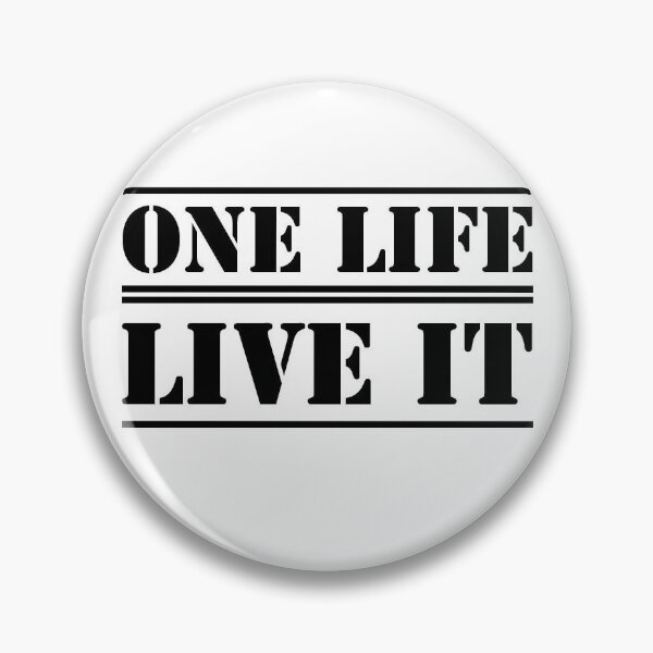 Item preview, One Life. Live It!  designed and sold by Ryan-Tangney.