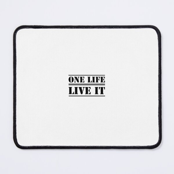 Item preview, One Life. Live It! designed and sold by Ryan-Tangney.