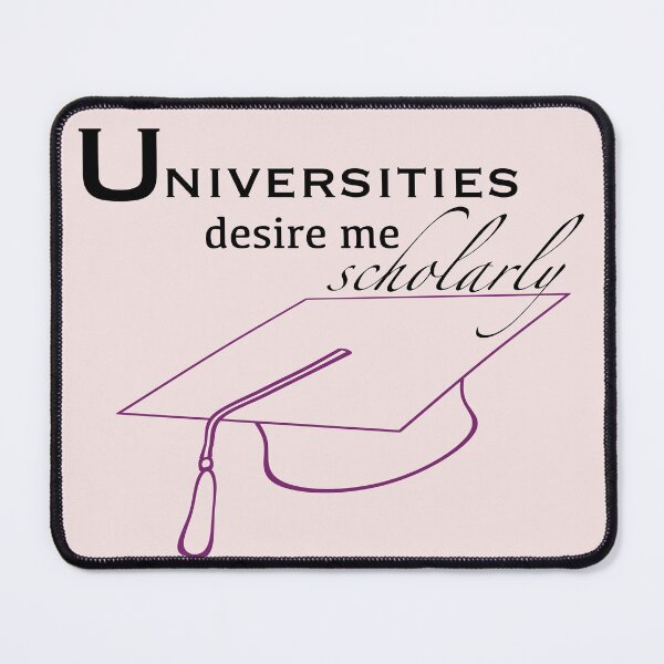 Item preview, Universities Desire Me Scholarly  designed and sold by seebeeradio.