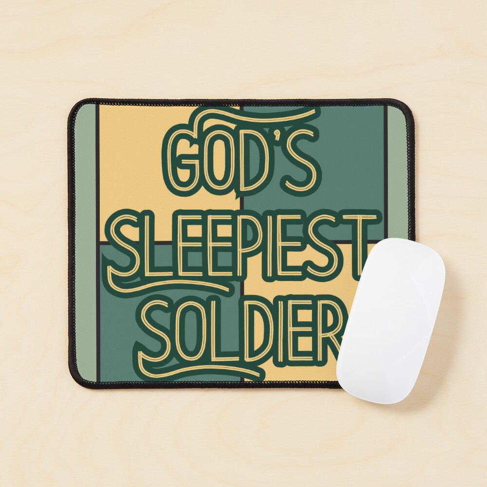 Gods sleepiest soldier