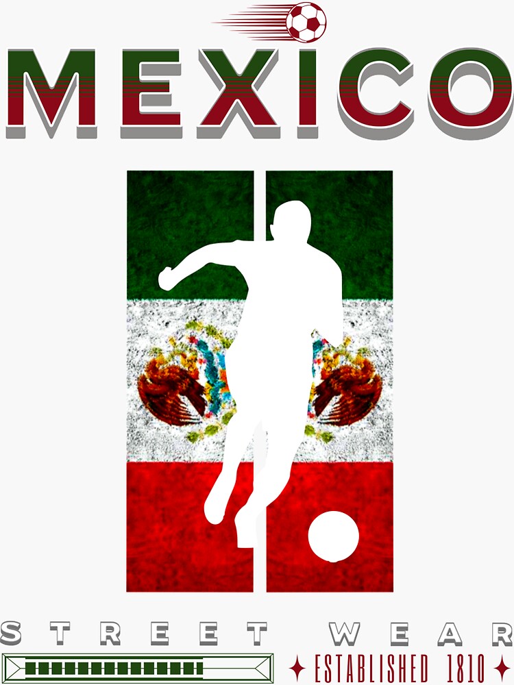 Mexico Soccer Mexico Futbol Football Mexican soccer Flag Jersey - Mexico  Soccer - Sticker