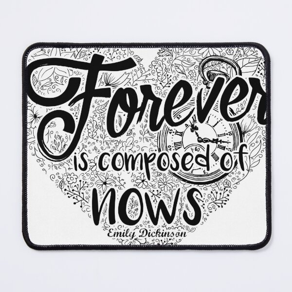 Item preview, Forever is Composed on Nows - Emily Dickinson designed and sold by artsy78.