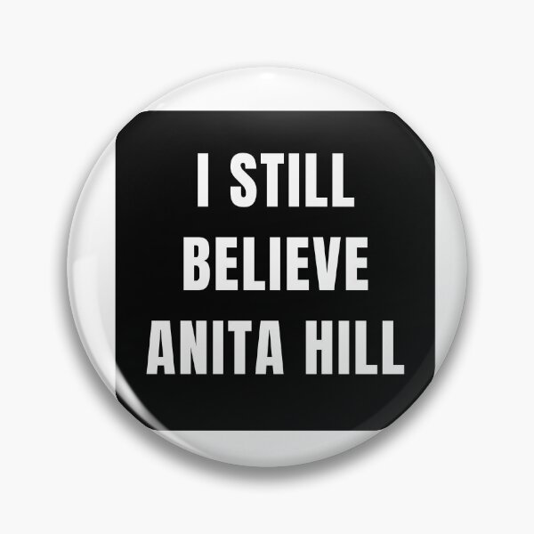 Item preview, I Still Believe Anita Hill designed and sold by gillys.