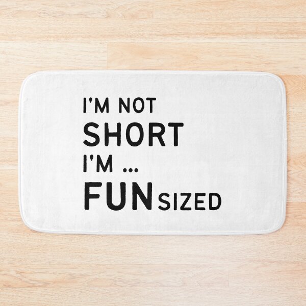 Item preview, I'm not short I'm fun sized T-Shirt Funny sayings Tee designed and sold by Sarocha Kaewsanod.