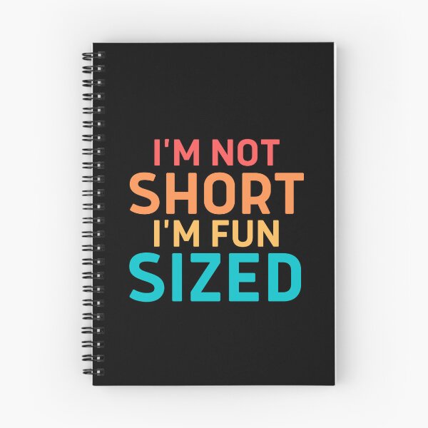 Item preview, I'm not short I'm fun sized T-Shirt Funny sayings Tee designed and sold by Sarocha Kaewsanod.