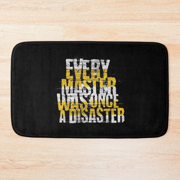 Item preview, Every master was once a disaster designed and sold by dajduj.