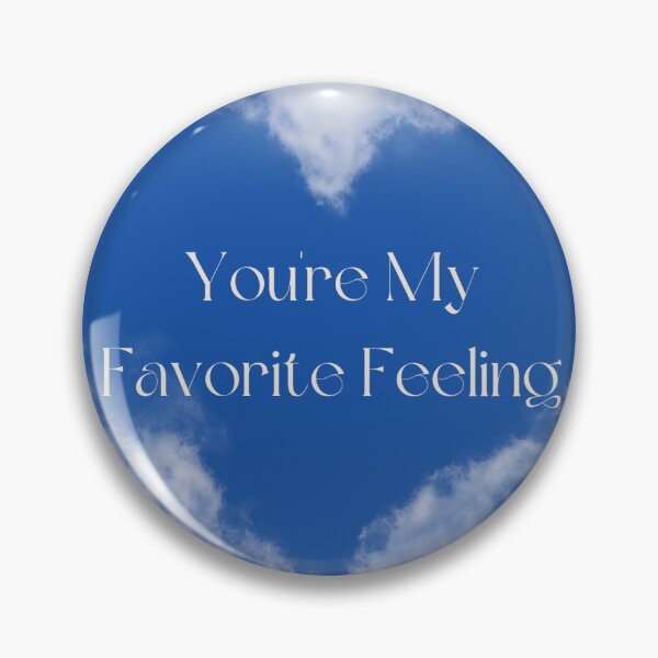 Item preview, You're my favorite feeling designed and sold by Goodcharmsco.