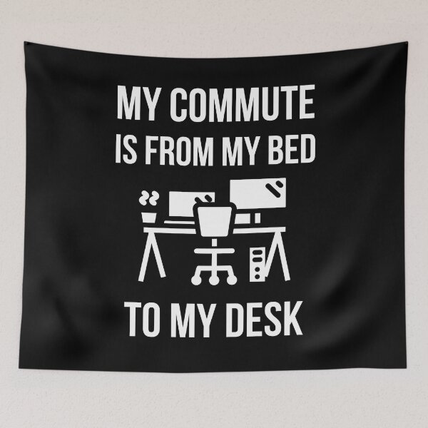 Item preview, My commute is from my bed to my desk wfh work from home  designed and sold by Comfy Creations.