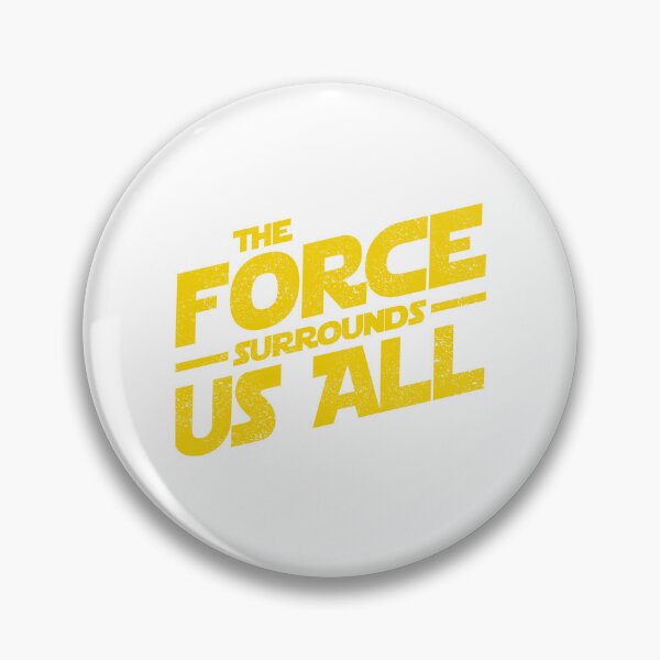 Item preview, The Force Surrounds Us All Yellow Design designed and sold by WASchaidler.