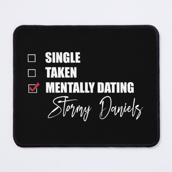 Item preview, Mentally Dating Stormy Daniels designed and sold by Bend-The-Trendd.