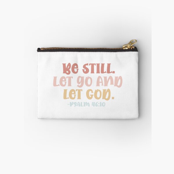 Item preview, Be still. Let go and let God - Psalm 46:10 designed and sold by GMM Designs.