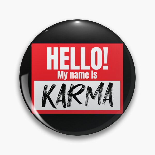 Artikelvorschau, Hello My Name Is Karma Funny Karma Nametag Karma Gear entworfen und verkauft von DynamicDesign.