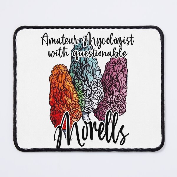 Item preview, Copy of amateur mycologist with questionable morels designed and sold by knuppify.
